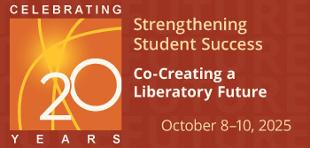 Strengthening Student Success 2025. Co-Creating a Liberatory Future | October 8-10, 2025