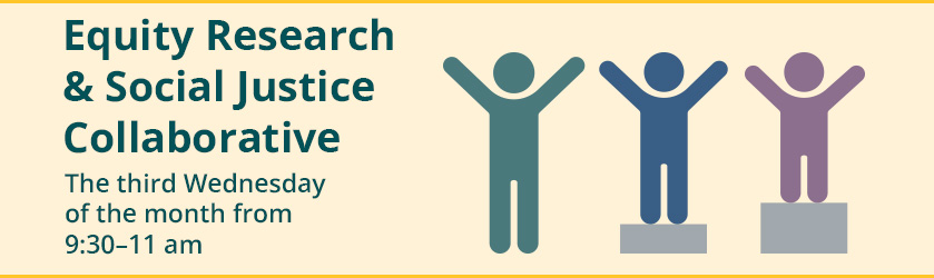 RP Group Discussion Forum Equity Research & Social Justice Collaborative Save the Datets Every third Wednesday of the month from 9:30–11:00 am. RP Group Discussion Forum Equity Research & Social Justice Collaborative Save the Datets Every third Wednesday of the month from 9:30–11:00 am.