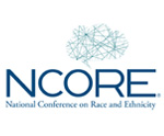 National Conference on Race and Ethnicity (NCORE)