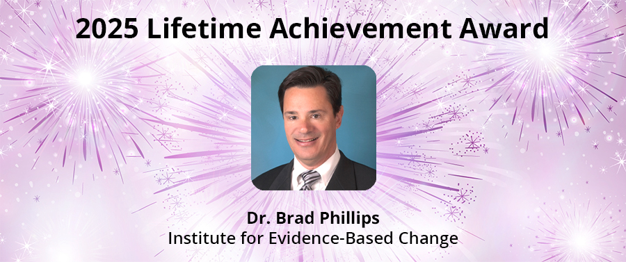 2025 Career Achievement Award - Dr. Brad Phillips | Institute for Evidence-Based Change | 2025 Career Achievement Award - Dr. Brad Phillips | Institute for Evidence-Based Change |