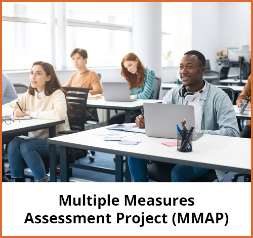 The Multiple Measures Assessment Project (MMAP) conducts research focused on equitable student placement in and completion of transfer-level English and math courses.